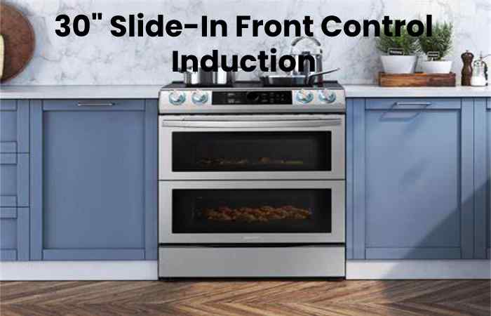 30" Slide-In Front Control Induction