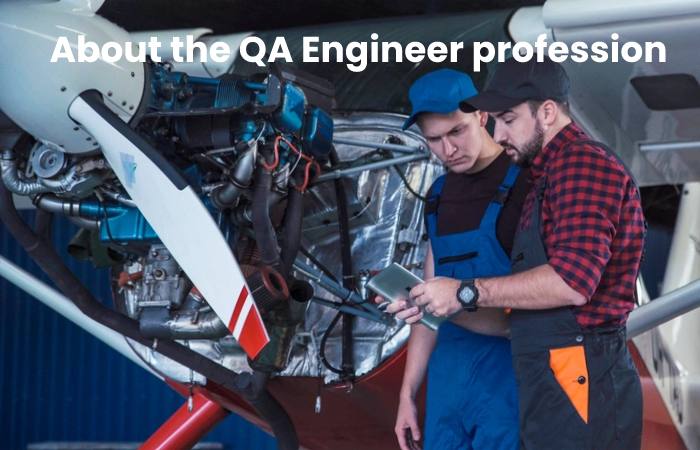 About the QA Engineer profession