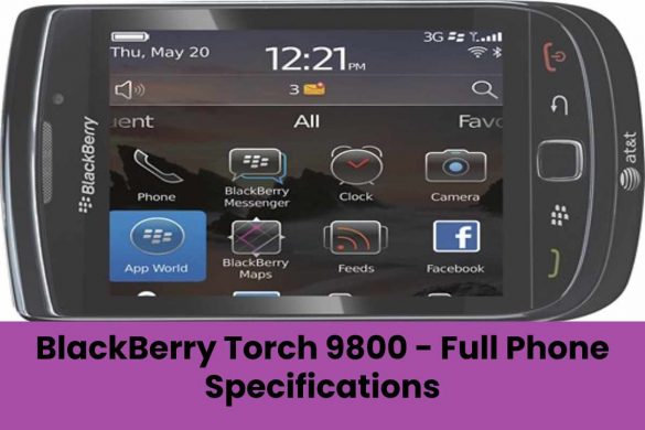 BlackBerry Torch 9800 - Full Phone Specifications