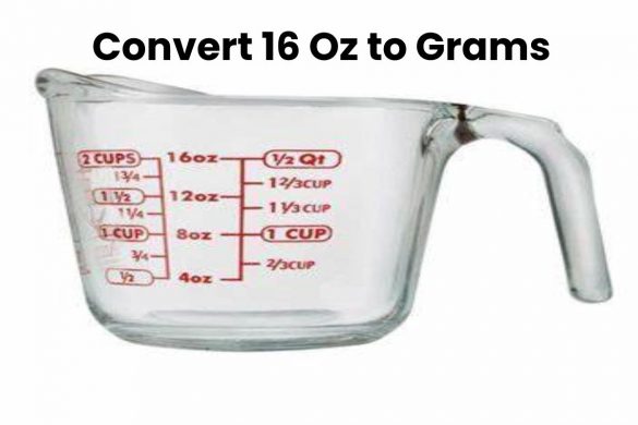 Convert 16 Oz to Grams
