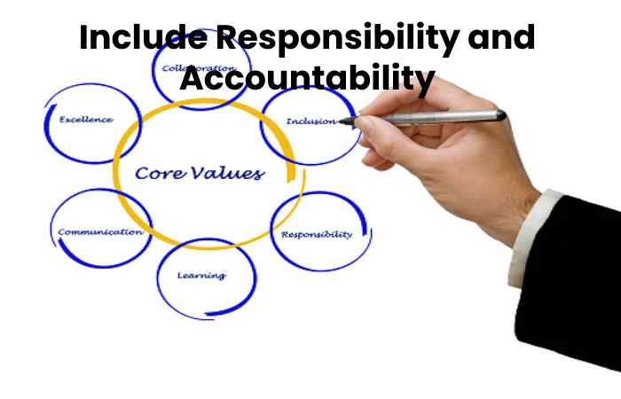 Include Responsibility and Accountability