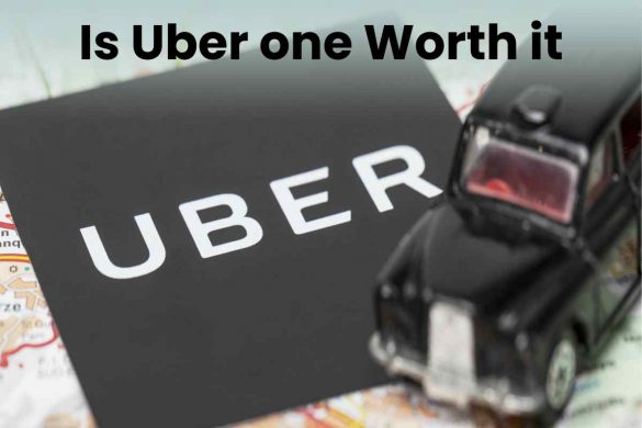 Is Uber one Worth it