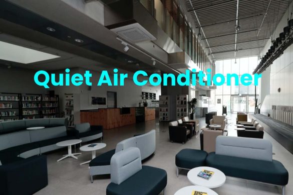 Quiet Air Conditioner