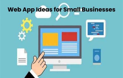 Web App Ideas for Small Businesses