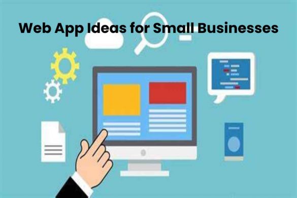 Web App Ideas for Small Businesses