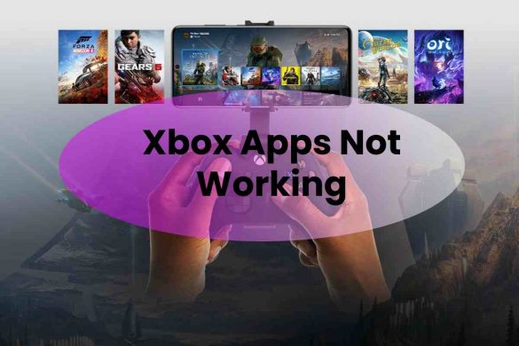 Xbox Apps Not Working
