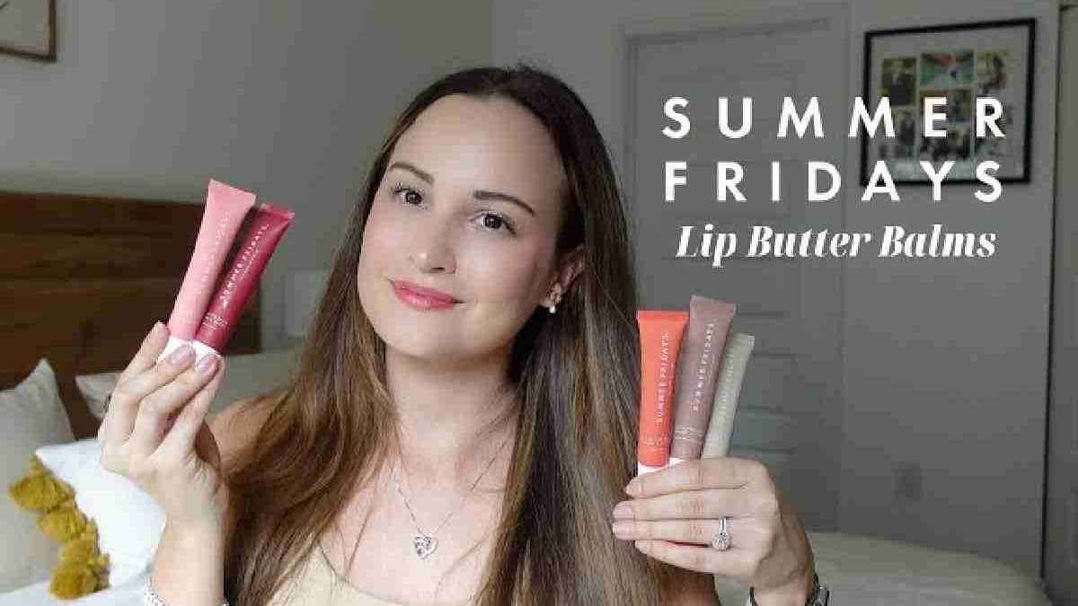Summer Fridays Lip Butter Balm: The Ultimate Lip Care Revolution