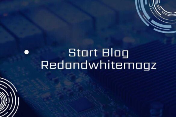 Start a Blog Like RedandWhiteMagz.com