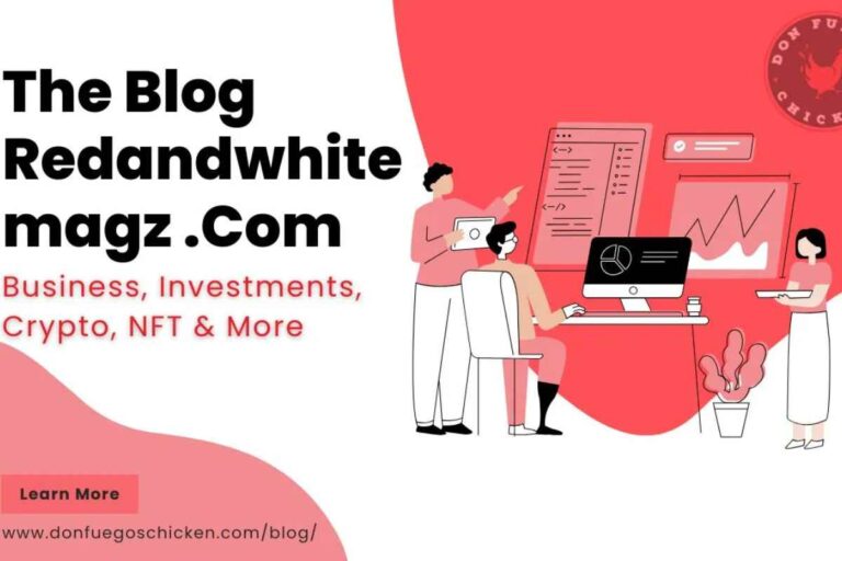 The Blog Redandwhitemagz.com: A Deep Dive into a Leading Digital Lifestyle