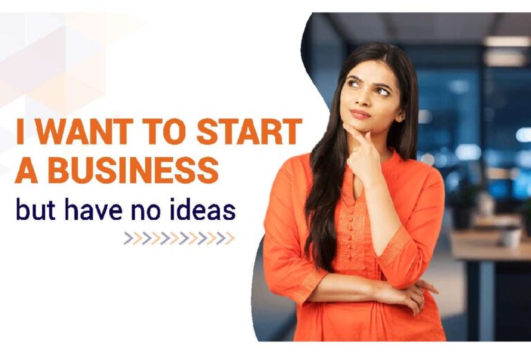 I Want to Start a Business, But Have No Ideas: How to Find the Right One for You