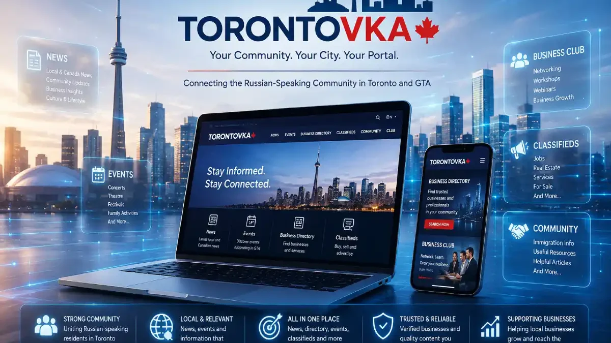 torontovka: Complete Guide to Toronto’s Russian-Speaking Community Portal